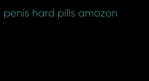 penis hard pills amozon