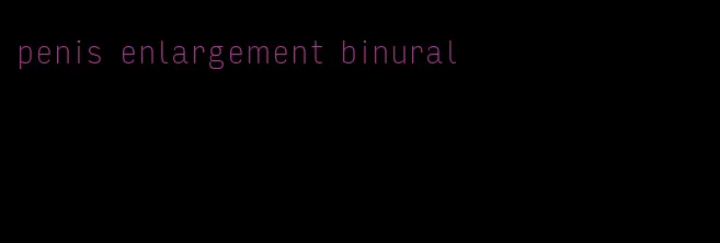 penis enlargement binural