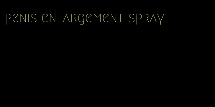 penis enlargement spray