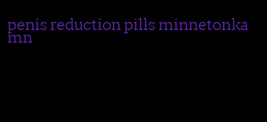 penis reduction pills minnetonka mn