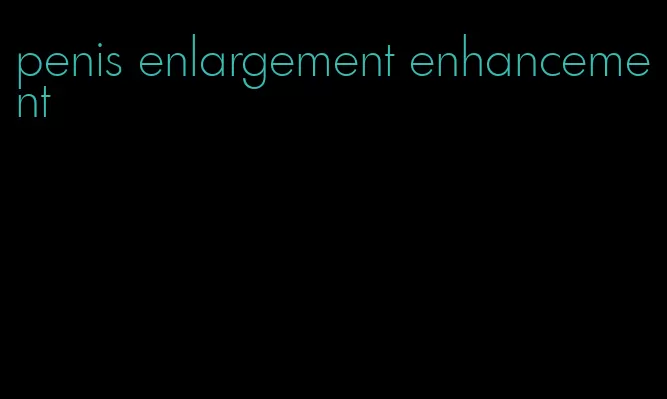 penis enlargement enhancement