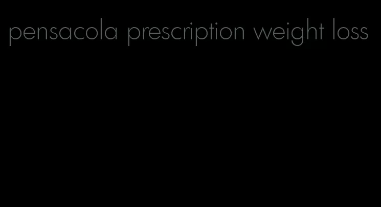 pensacola prescription weight loss