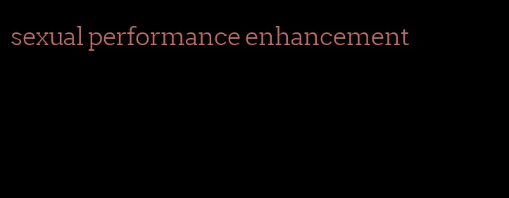 sexual performance enhancement