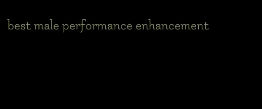 best male performance enhancement