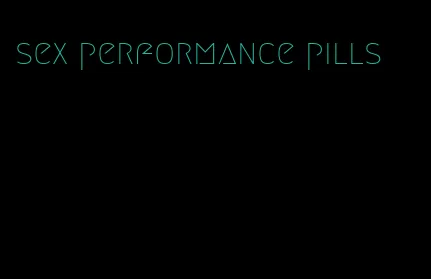 sex performance pills