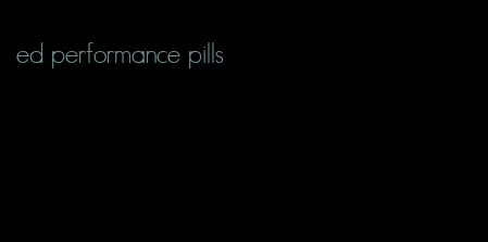 ed performance pills