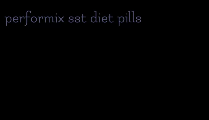 performix sst diet pills