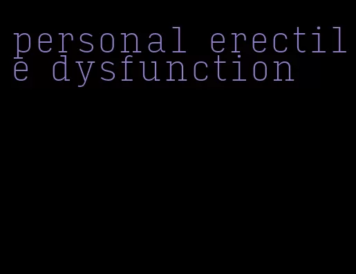 personal erectile dysfunction