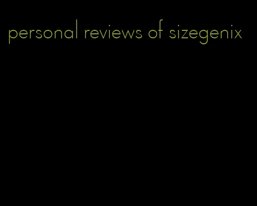 personal reviews of sizegenix