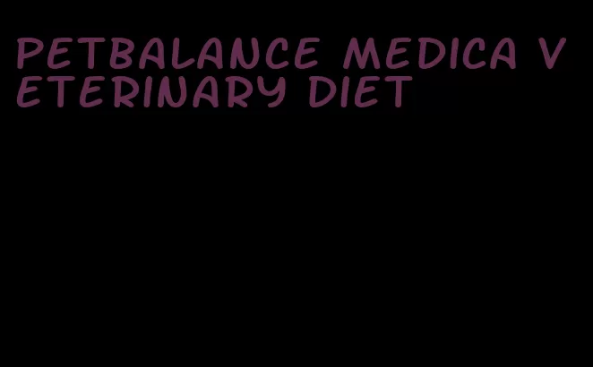 petbalance medica veterinary diet