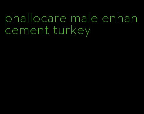 phallocare male enhancement turkey