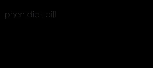 phen diet pill