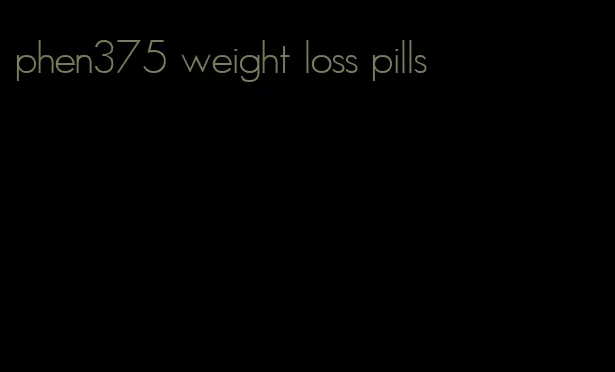 phen375 weight loss pills