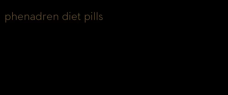 phenadren diet pills