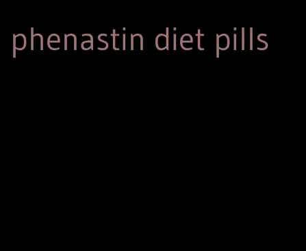 phenastin diet pills