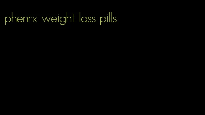 phenrx weight loss pills