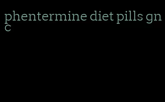 phentermine diet pills gnc