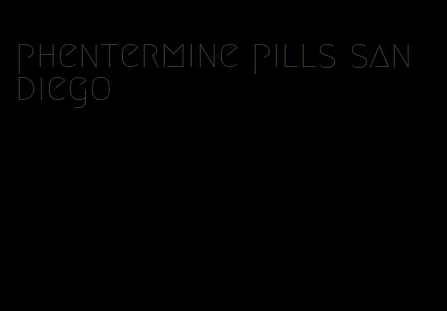 phentermine pills san diego