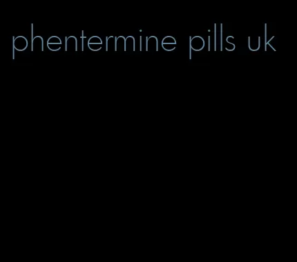 phentermine pills uk