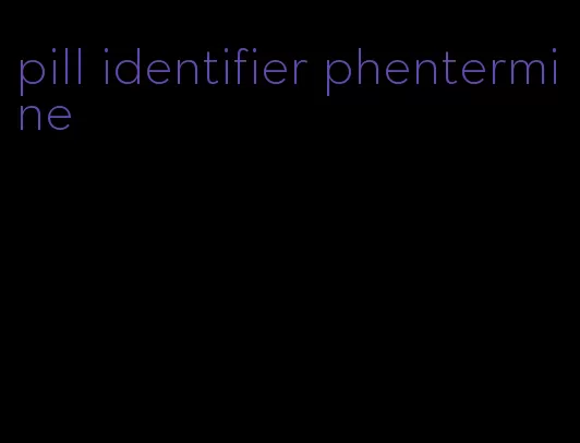 pill identifier phentermine