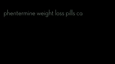 phentermine weight loss pills ca