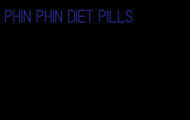 phin phin diet pills