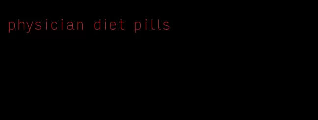 physician diet pills