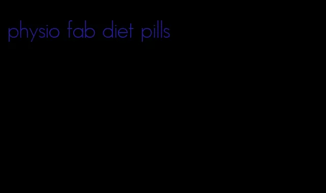 physio fab diet pills