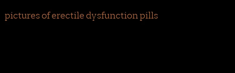 pictures of erectile dysfunction pills