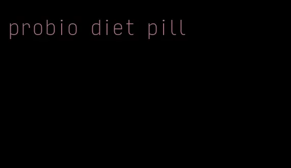 probio diet pill