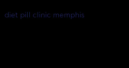 diet pill clinic memphis