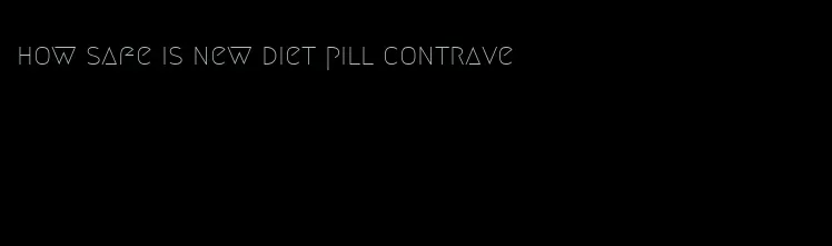 how safe is new diet pill contrave