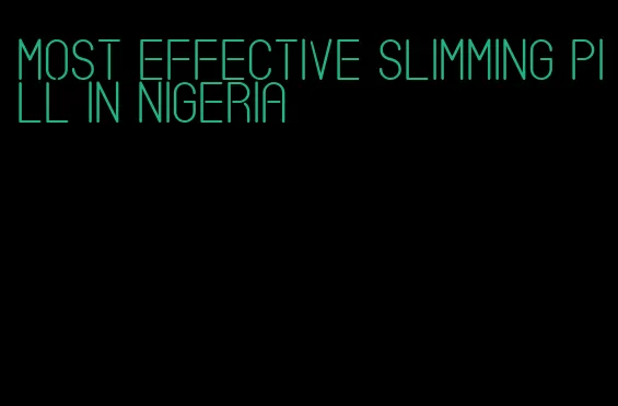 most effective slimming pill in nigeria