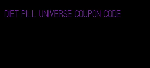 diet pill universe coupon code