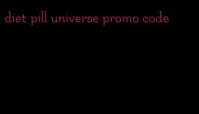 diet pill universe promo code