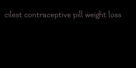 cilest contraceptive pill weight loss