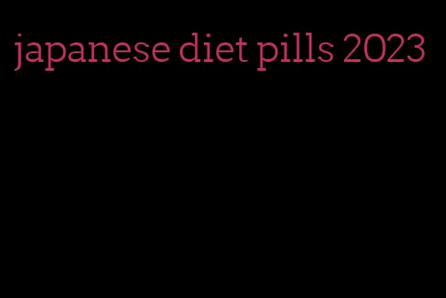 japanese diet pills 2023