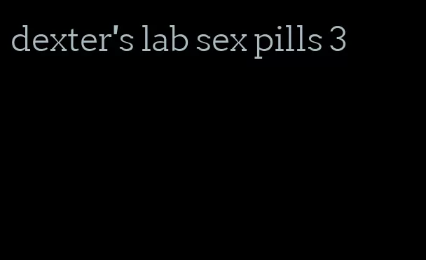 dexter's lab sex pills 3