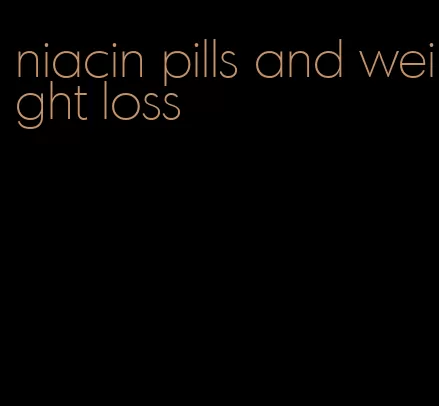 niacin pills and weight loss