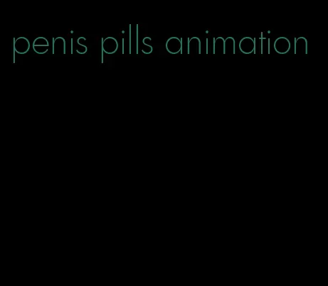 penis pills animation