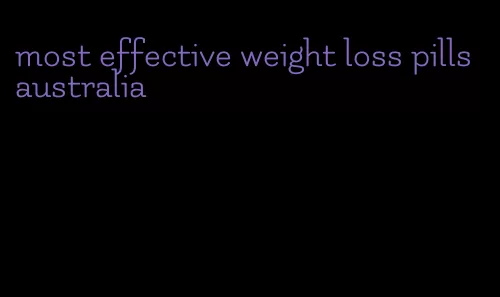 most effective weight loss pills australia