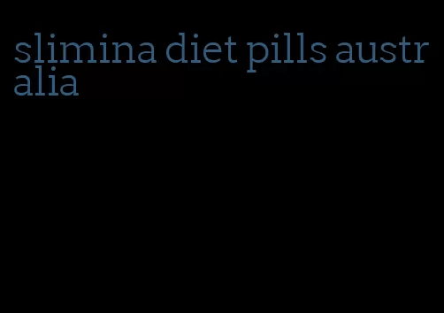 slimina diet pills australia