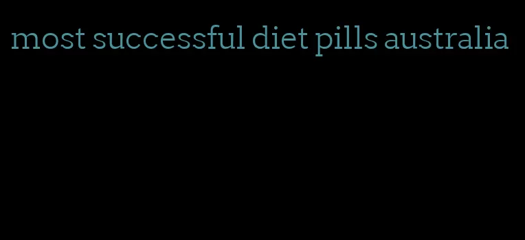 most successful diet pills australia