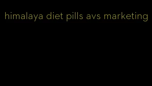 himalaya diet pills avs marketing