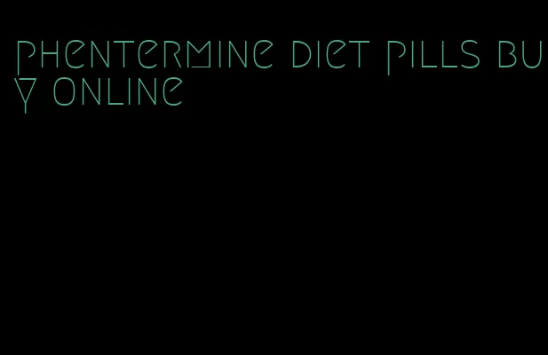 phentermine diet pills buy online