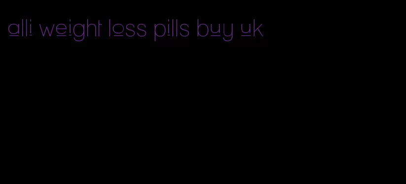 alli weight loss pills buy uk