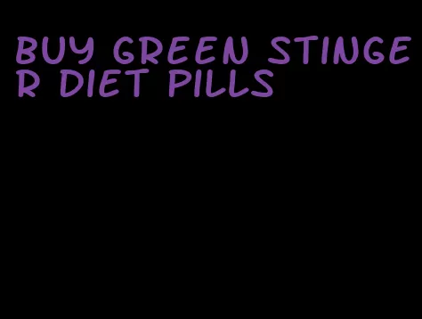 buy green stinger diet pills