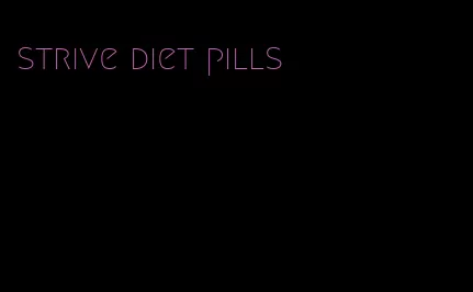 strive diet pills