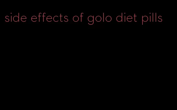 side effects of golo diet pills