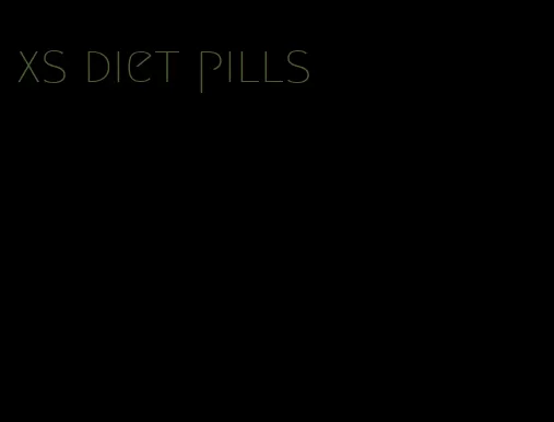 xs diet pills